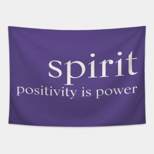 SPIRIT positivity is power - White Tapestry