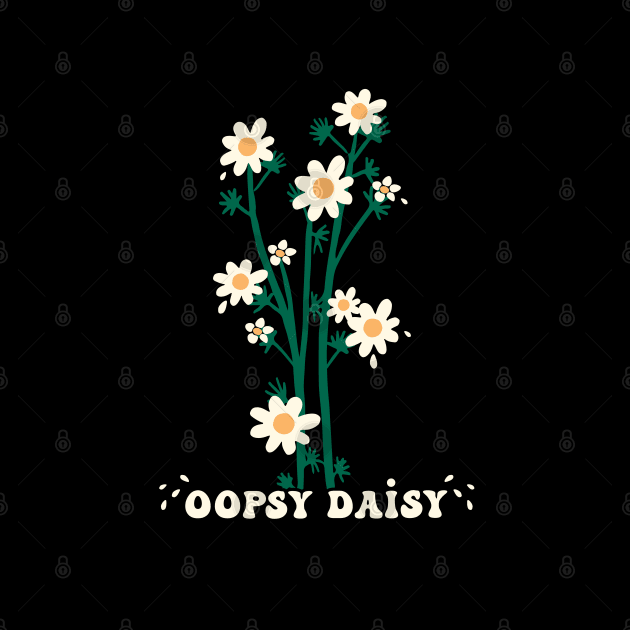 Oopsy Daisy funny quote floral illustration by MinkkiDraws