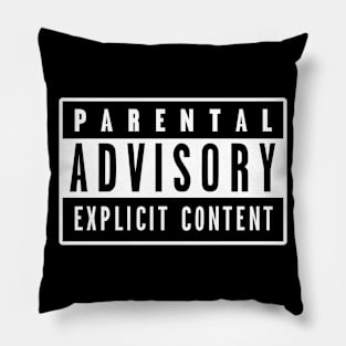 Parental Advisory Pillow