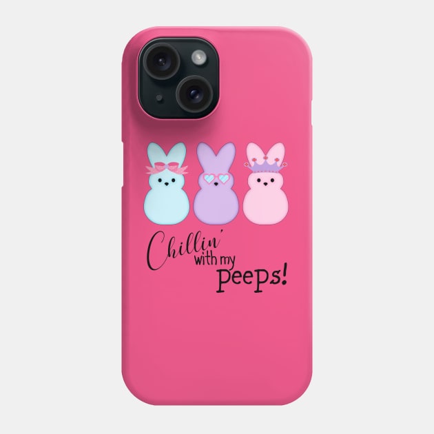 Chillin' With My Peeps Phone Case by PeppermintClover