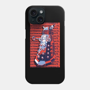 DALEK EXTERMINATE 2 Phone Case