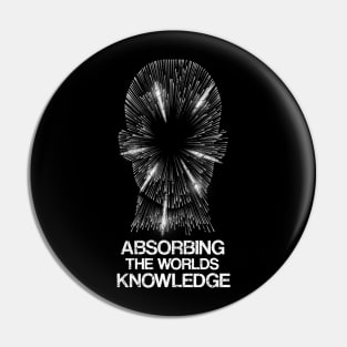 Absorbing The Worlds Knowledge Pin