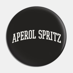 Aperol Spritz College Type Italian Food Aperol Spritz Lover Pin