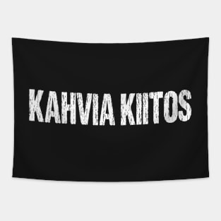 Kahvia Kiitos Coffee Please Finnish Language Finland Suomi Tapestry