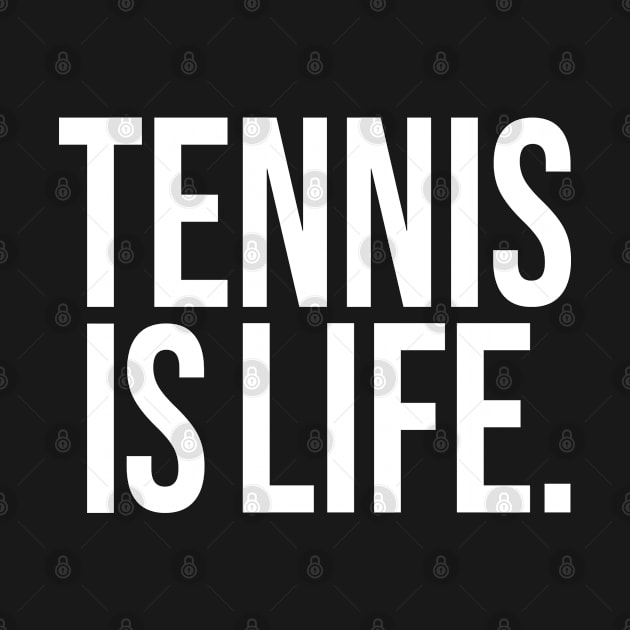 Tennis Is Life Sports Design by CoVA Tennis by CoVA Tennis