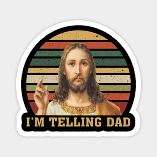 Vintage Jesus I'm Telling Dad Magnet