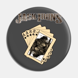 Jack Irons: The Steel Cowboy Dead Mans Hand Pin