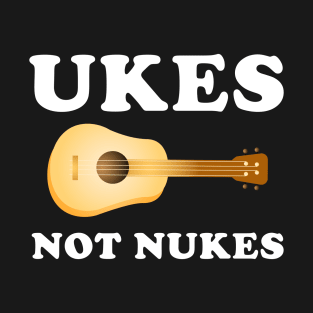 Ukes Not Nukes T-Shirt