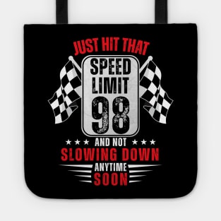 98th Birthday Speed Limit Sign 98 Years Old Racing Tote
