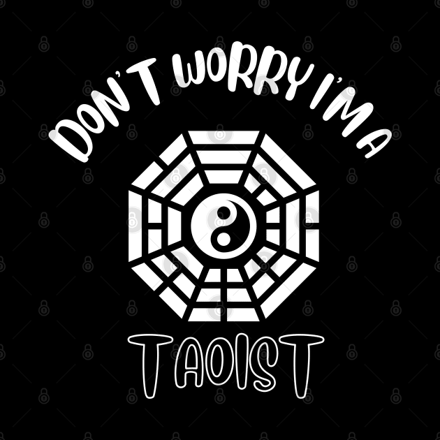 Don't Worry I'm A Taoist by NivousArts
