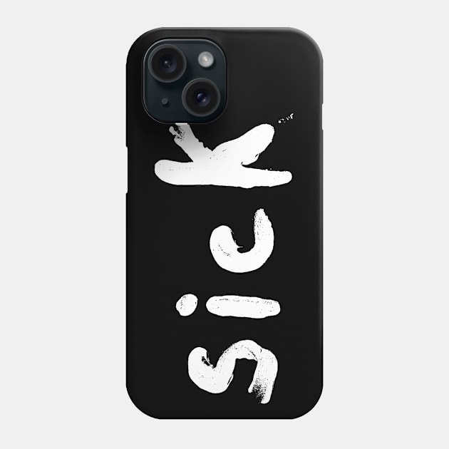 Sick Phone Case by TONYSTUFF