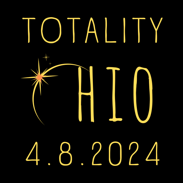Totality Ohio 4.8.2024 Total Solar Eclipse Across Ohio April 8, 2024 by Little Duck Designs