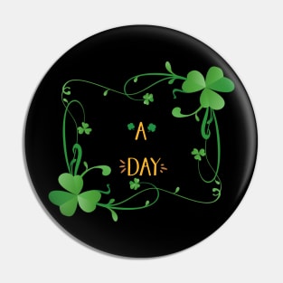 Have a lucky day Pin