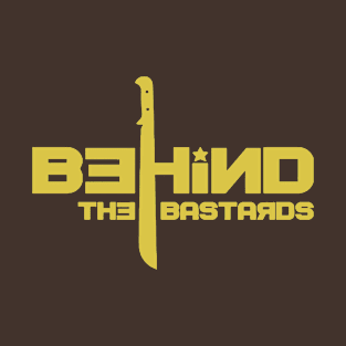 Behind The Bastards Knife T-Shirt