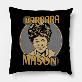 Barbara Mason Pillow