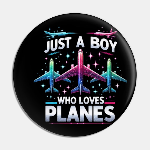 Just A Boy Who Loves Planes T-Shirt & Toddler Airplane Lover Pin by Dianajoycepif