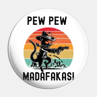 Pew Pew Madafakas Pin