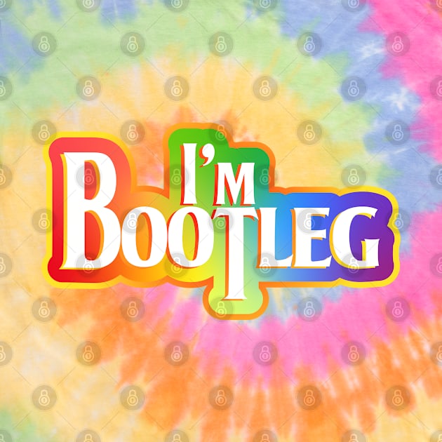 I'm bootleg by Jokertoons