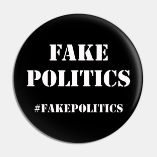 Hashtag Fake Politics Pin