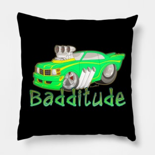 Badditude Dragster with a Lot of Attitude Pillow