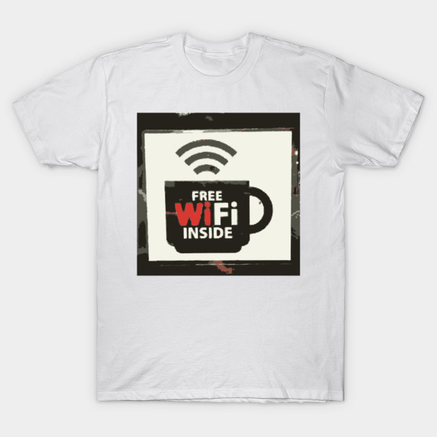 Limited Edition Exclusive Free Wifi Inside Request Free Wifi