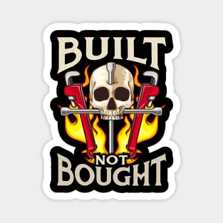 Built Not Bought Car & Motorcycle Mechanic Junkie Magnet