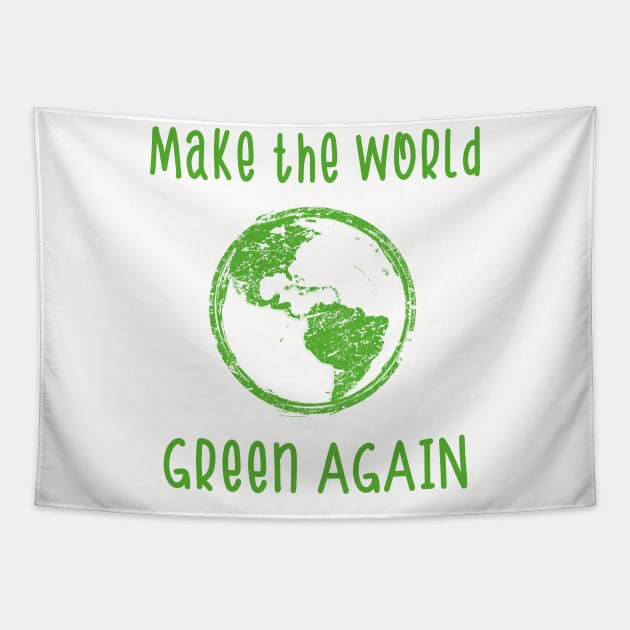 Make the World Green again Environmental protection School strike Tapestry by Foxxy Merch