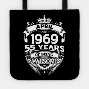 April 1969 55 Years Of Being Awesome 55th Birthday Tote