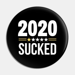 2020 SUCKED Pin