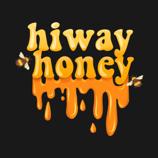 Hiway Honey T-Shirt