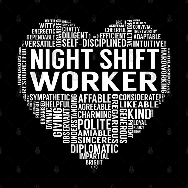 Night Shift Worker Heart by LotusTee