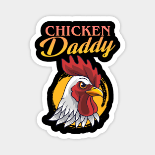Chicken Daddy Chicken Dad Farmer Poultry Farmer Magnet