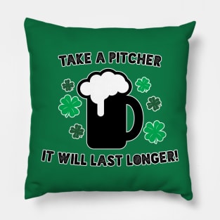 Take a Pitcher it will last longer! Pillow