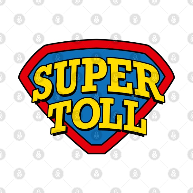 Super Toll Superhero Party Super Great Funny Hero by LaundryFactory