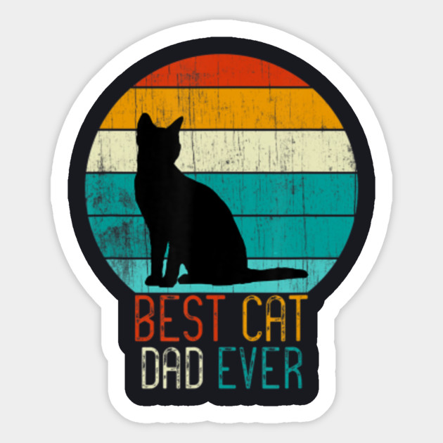 Best Cat Dad Ever Shirt Cat Daddy Cat Sticker Teepublic Uk