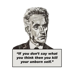 Jordan Peterson Quote #10 (original art version) T-Shirt