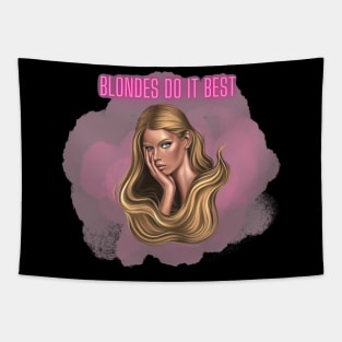 Blondes Do It Best Tapestry