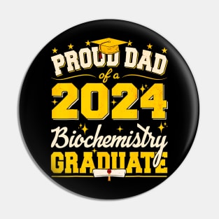 Proud Dad Of A 2024 Biochemistry Graduate Senior Student Pin