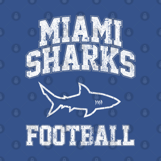 Discover Miami Sharks Football - Any Given Sunday - T-Shirt