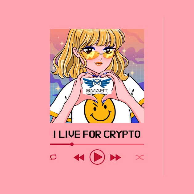 I Live for Crypto by Smart Digital Payments 