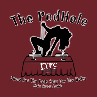 The PodHole T-Shirt