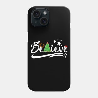 Believe in Christmas Phone Case