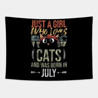 Just A Girl Who Loves Cats And Was Born In July Birthday Tapestry