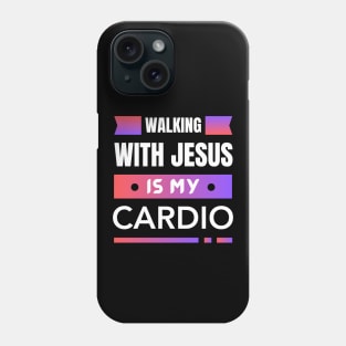 Walking With Jesus is My Cardio | Funny Christian Workout Phone Case