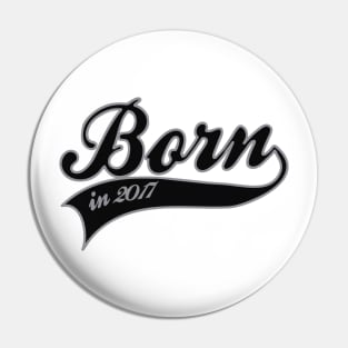 Born in 2017 Pin