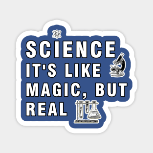 SCIENCE - It's Like Magic, But Real Magnet