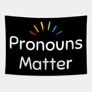 Pronouns Matter, rainbow designs Tapestry