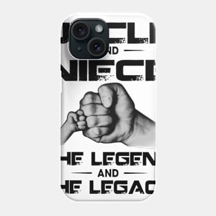 Father's Day Uncle And Niece The Legend And The Legacy Phone Case