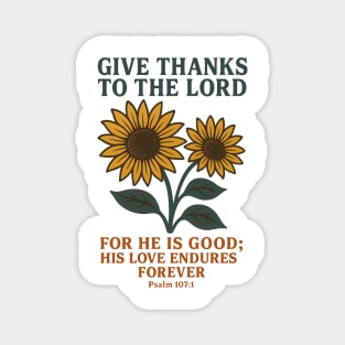 Give Thanks To The Lord Psalm 107:1 Christian Gift Magnet