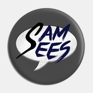 Sam Sees Logo (small, upper left corner) Pin